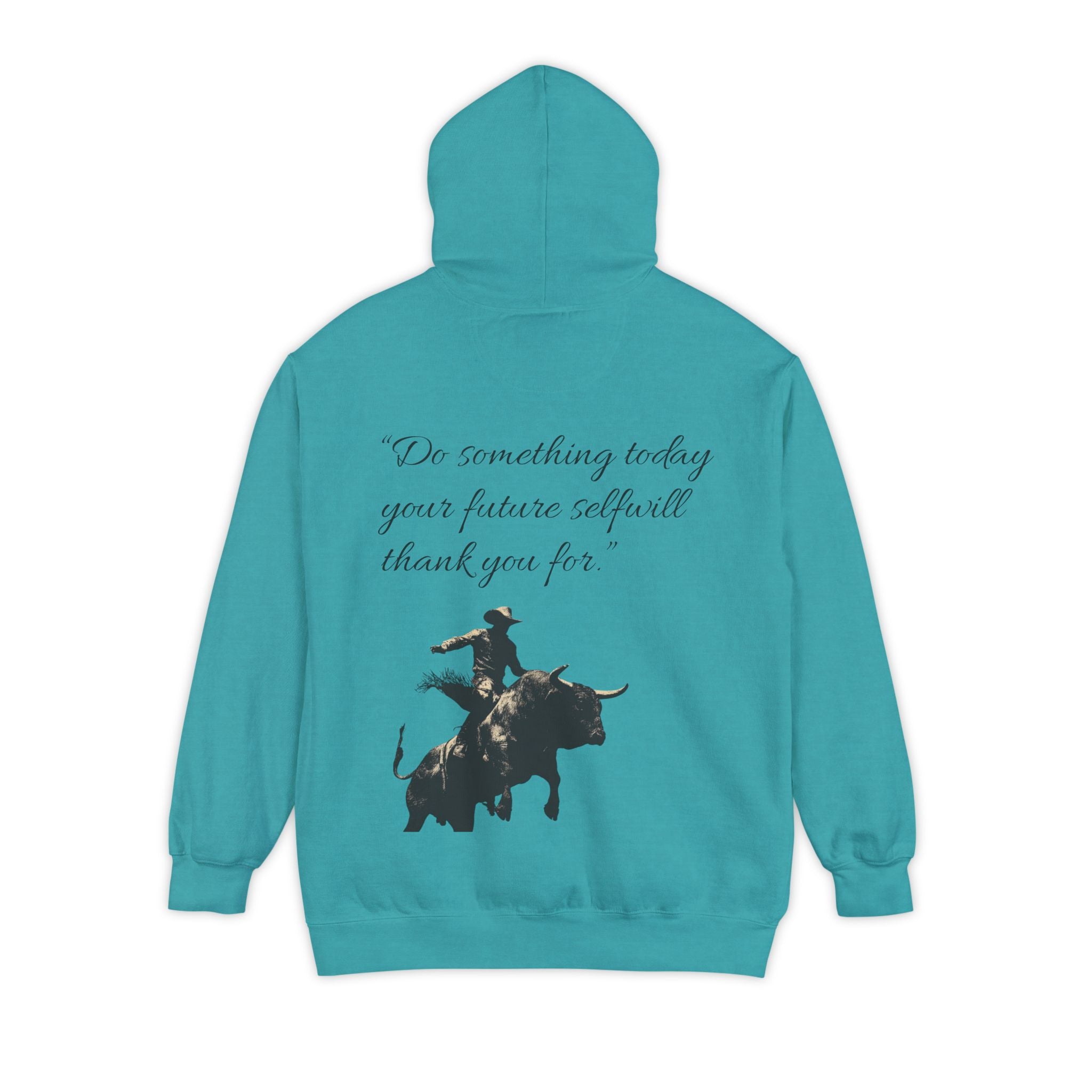 Bull Rider Graphic Hoodie – "Do Something Today Your Future Self Will Thank You For" Motivational Hoodie