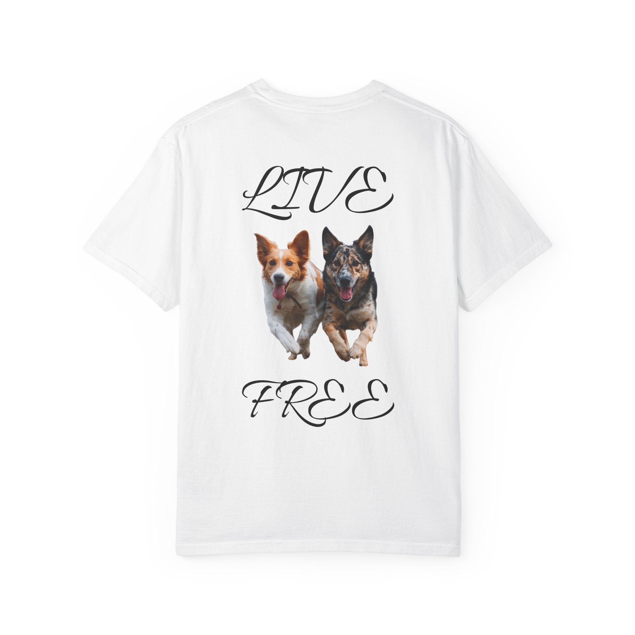 T-Shirt — Live Free Dogs Graphic Tee