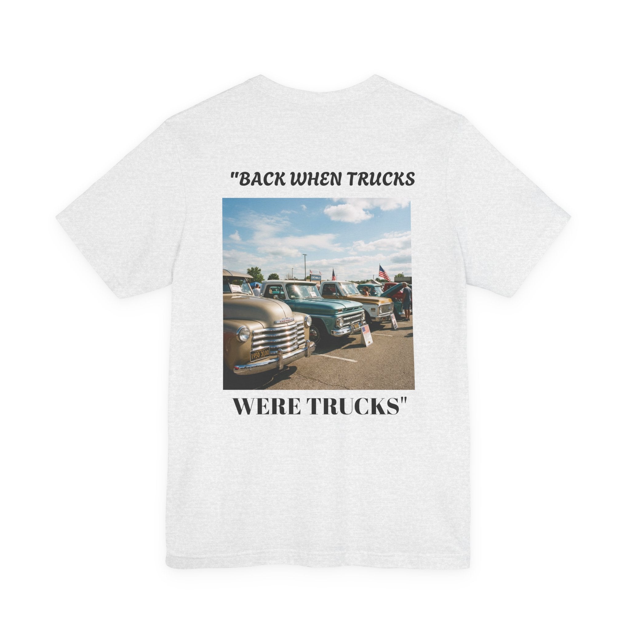 "Back When Trucks Were Trucks" Pickup T‑Shirt