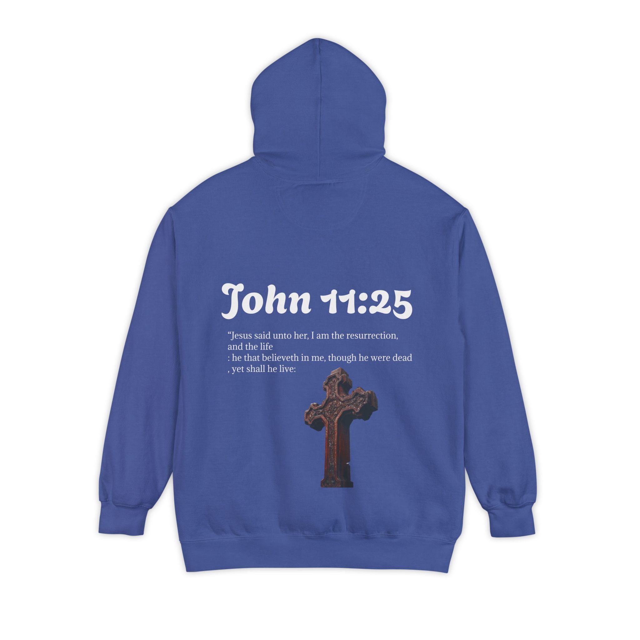 John 11:25 Cross Hoodie — Christian Scripture Prayer Pullover
