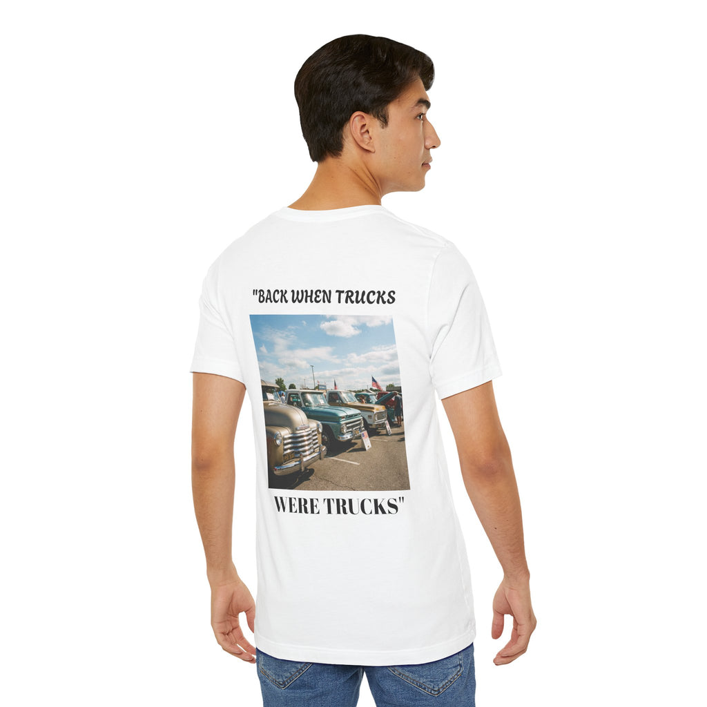 "Back When Trucks Were Trucks" Pickup T‑Shirt